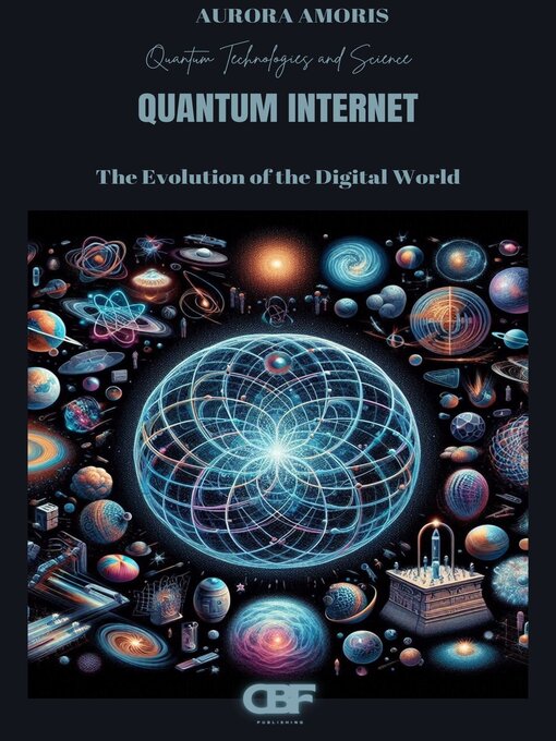 Title details for Quantum Internet by Aurora Amoris - Available
